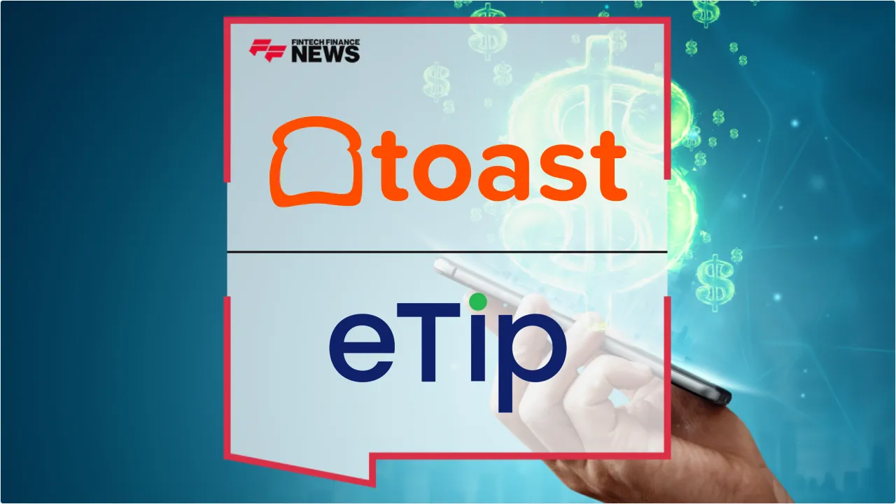 Press Release: eTip Integrates with Toast to Automate Digital Tipping and Instant Payouts for Restaurants | Featured Image by FF News
