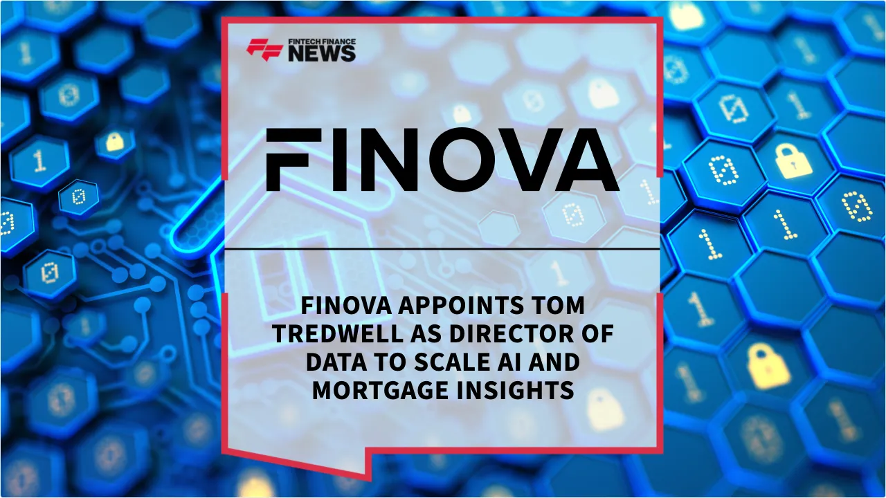 Press Release: Finova Appoints Tom Tredwell as Director of Data to Scale AI and Mortgage Insights | Featured Image by FF News