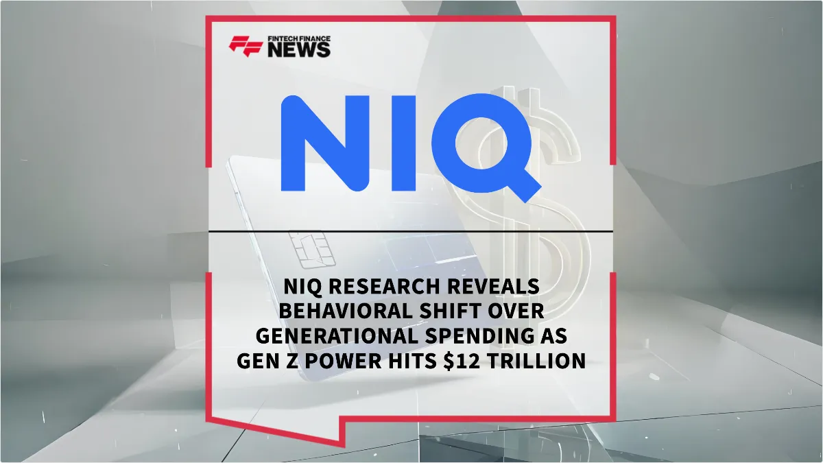 Press Release: NIQ Research Reveals Behavioral Shift Over Generational Spending as Gen Z Power Hits $12 Trillion | Featured Image by FF News