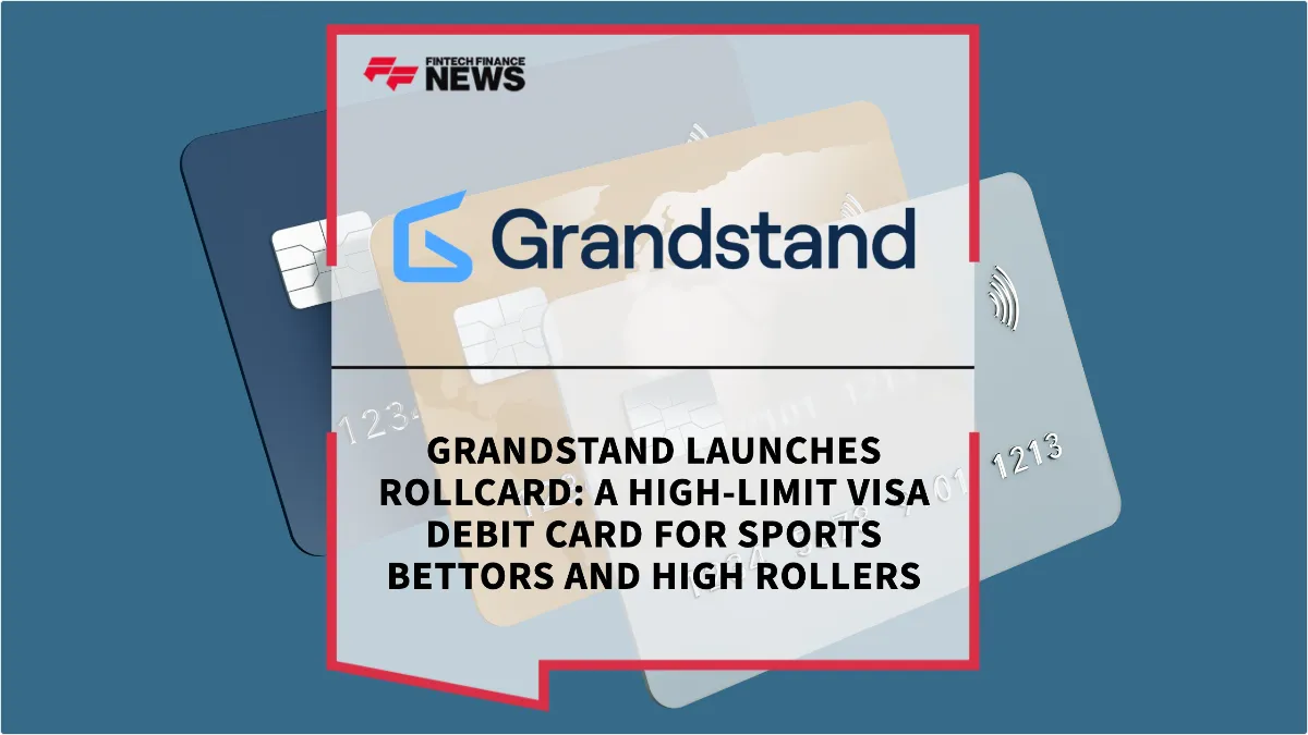 Press Release: Grandstand Launches Rollcard: A High-Limit Visa Debit Card for Sports Bettors and High Rollers | Featured Image by FF News