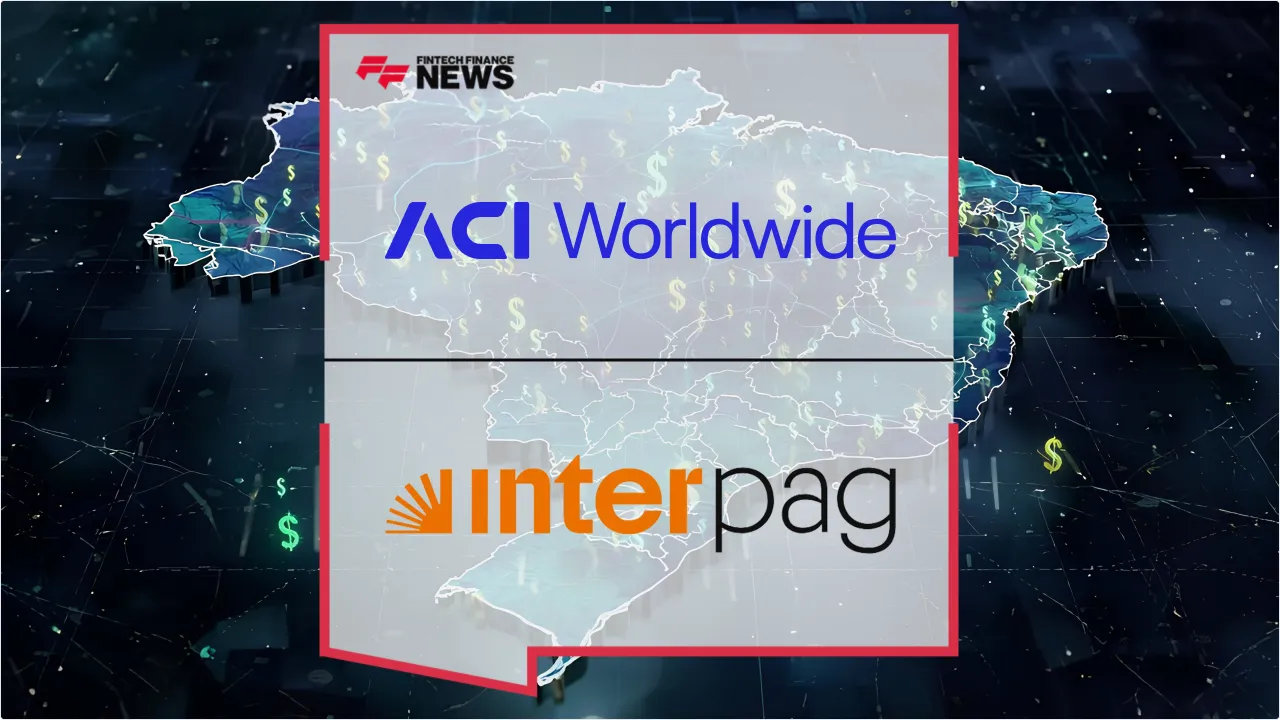 Press Release: Inter Pag Taps ACI Worldwide to Scale Intelligent Payments Orchestration in Brazil | Featured Image by FF News