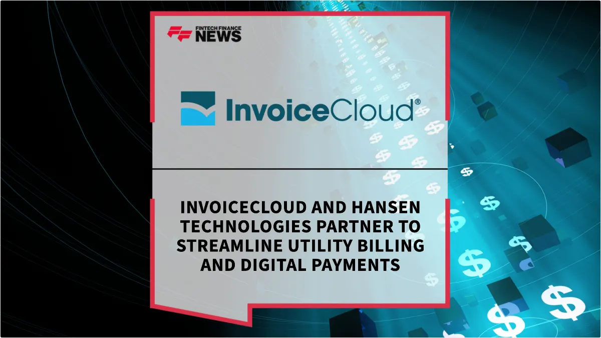 Press Release: InvoiceCloud and Hansen Technologies Partner to Streamline Utility Billing and Digital Payments | Featured Image by FF News