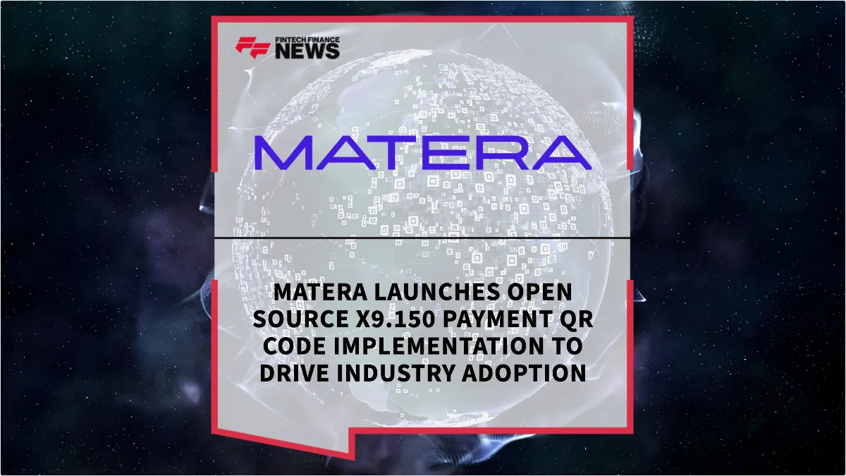 Press Release: Matera Launches Open Source X9.150 Payment QR Code Implementation to Drive Industry Adoption | Featured Image by FF News