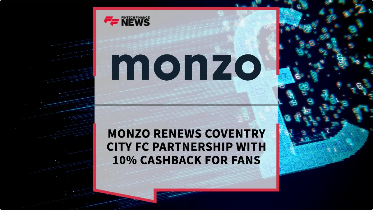 Press Release: Monzo Renews Coventry City FC Partnership with 10% Cashback for Fans | Featured Image by FF News