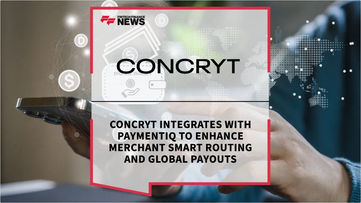 Press Release: CONCRYT Integrates with PaymentIQ to Enhance Merchant Smart Routing and Global Payouts | Featured Image by FF News