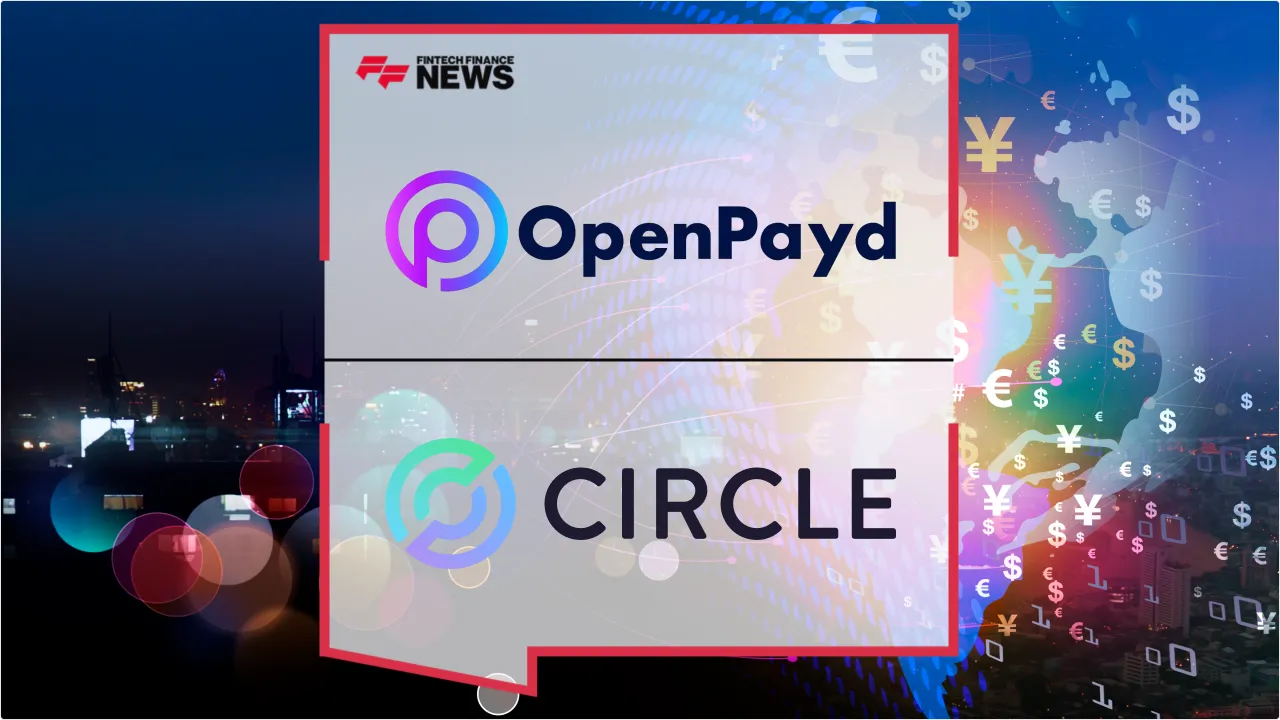 Press Release: OpenPayd Joins Circle Payments Network for Near-Instant Global Fiat Settlement | Featured Image by FF News