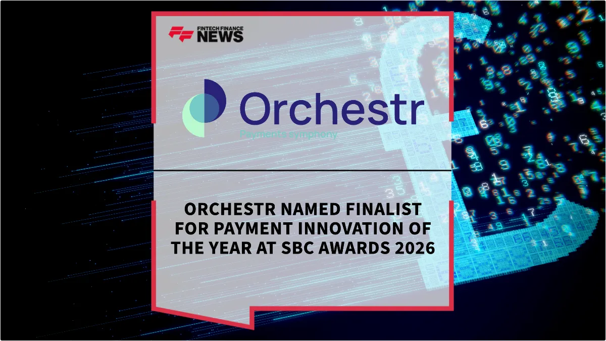 Press Release: Orchestr Named Finalist for Payment Innovation of the Year at SBC Awards 2026 | Featured Image by FF News