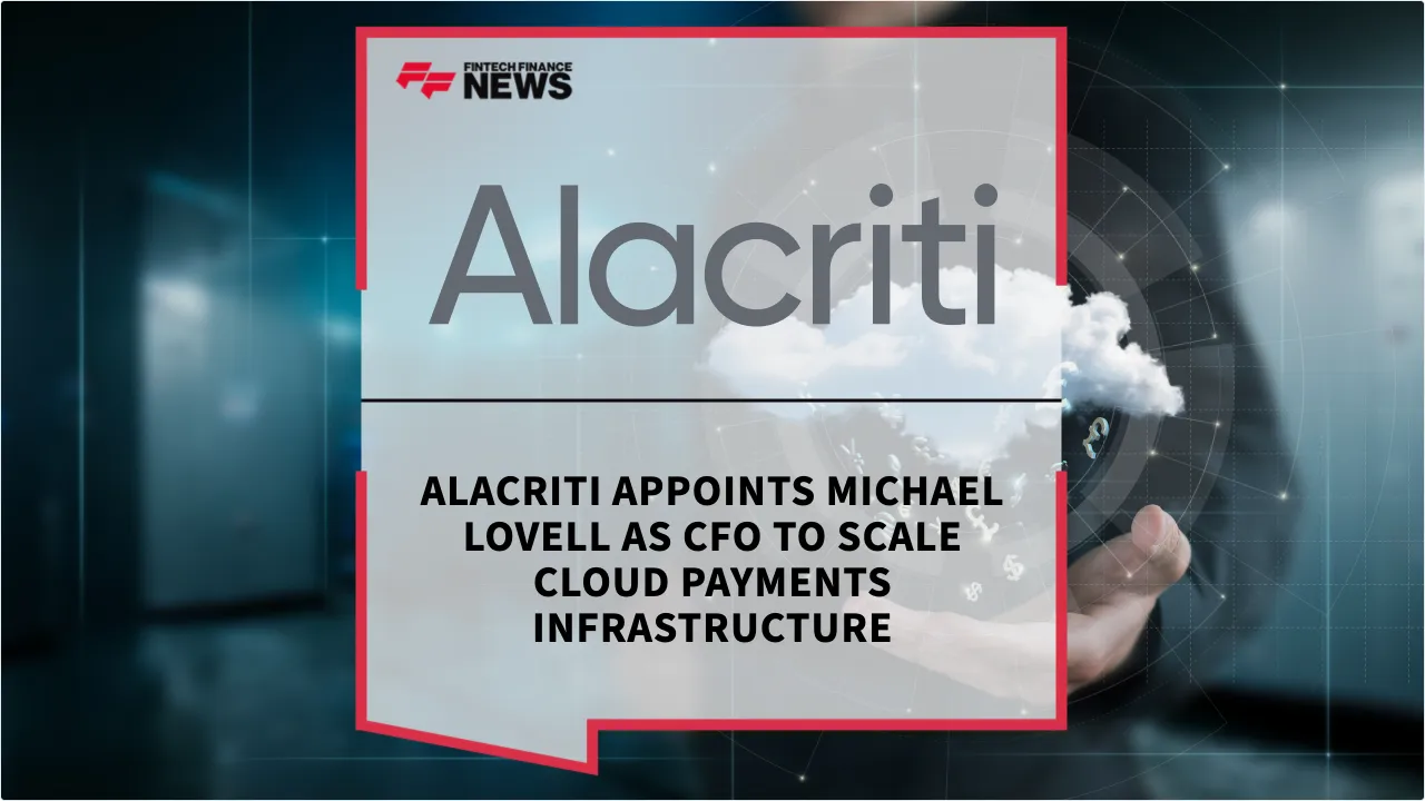 Press Release: Alacriti Appoints Michael Lovell as CFO to Scale Cloud Payments Infrastructure | Featured Image by FF News