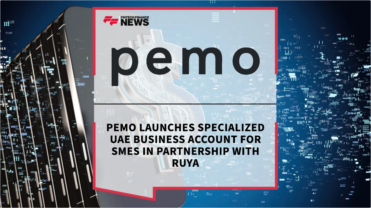 Press Release: Pemo Launches Specialized UAE Business Account for SMEs in Partnership with Ruya | Featured Image by FF News