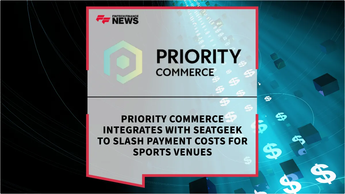 Press Release: Priority Commerce Integrates with SeatGeek to Slash Payment Costs for Sports Venues | Featured Image by FF News