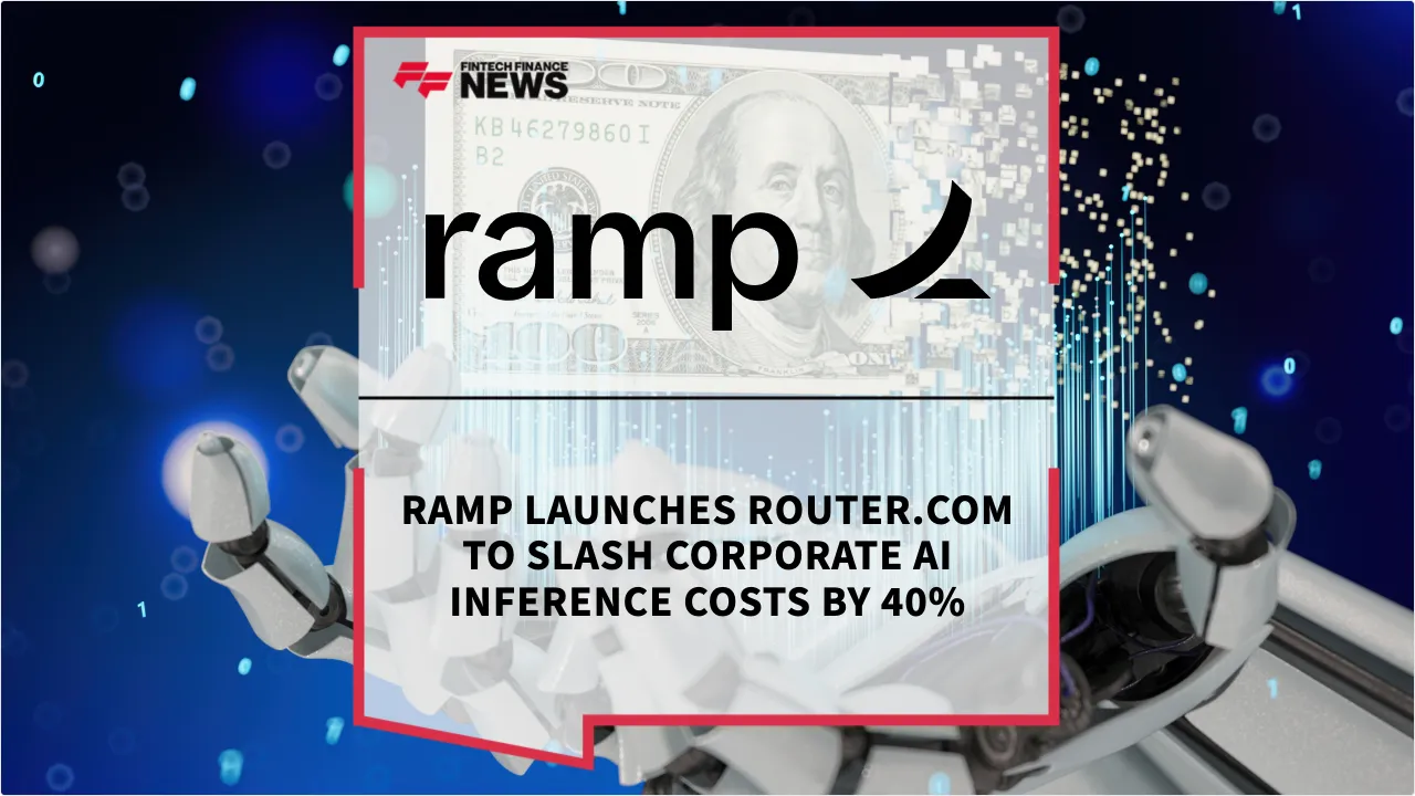 Ramp Launches Router.com to Slash Corporate AI Inference Costs ...