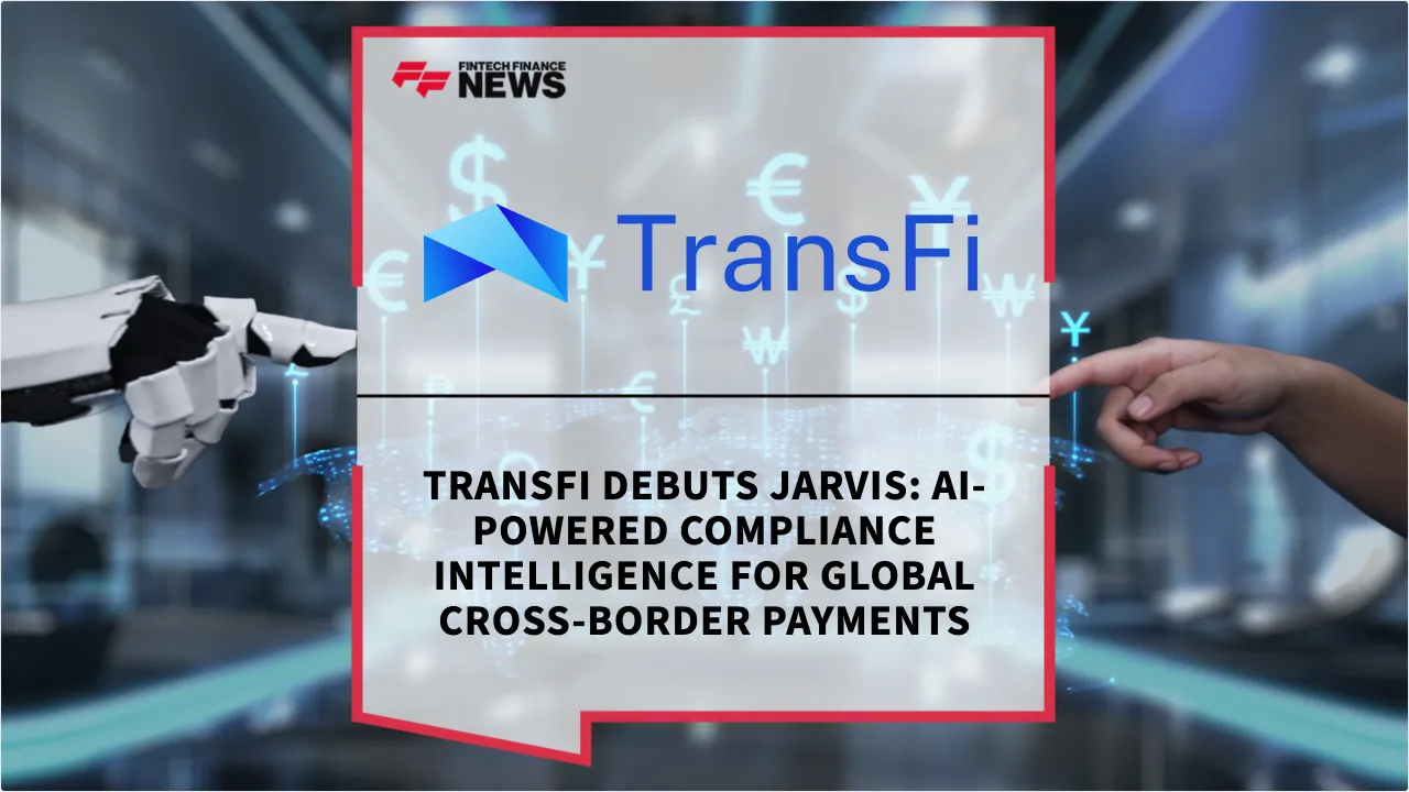 Press Release: TransFi Debuts JARVIS: AI-Powered Compliance Intelligence for Global Cross-Border Payments | Featured Image by FF News