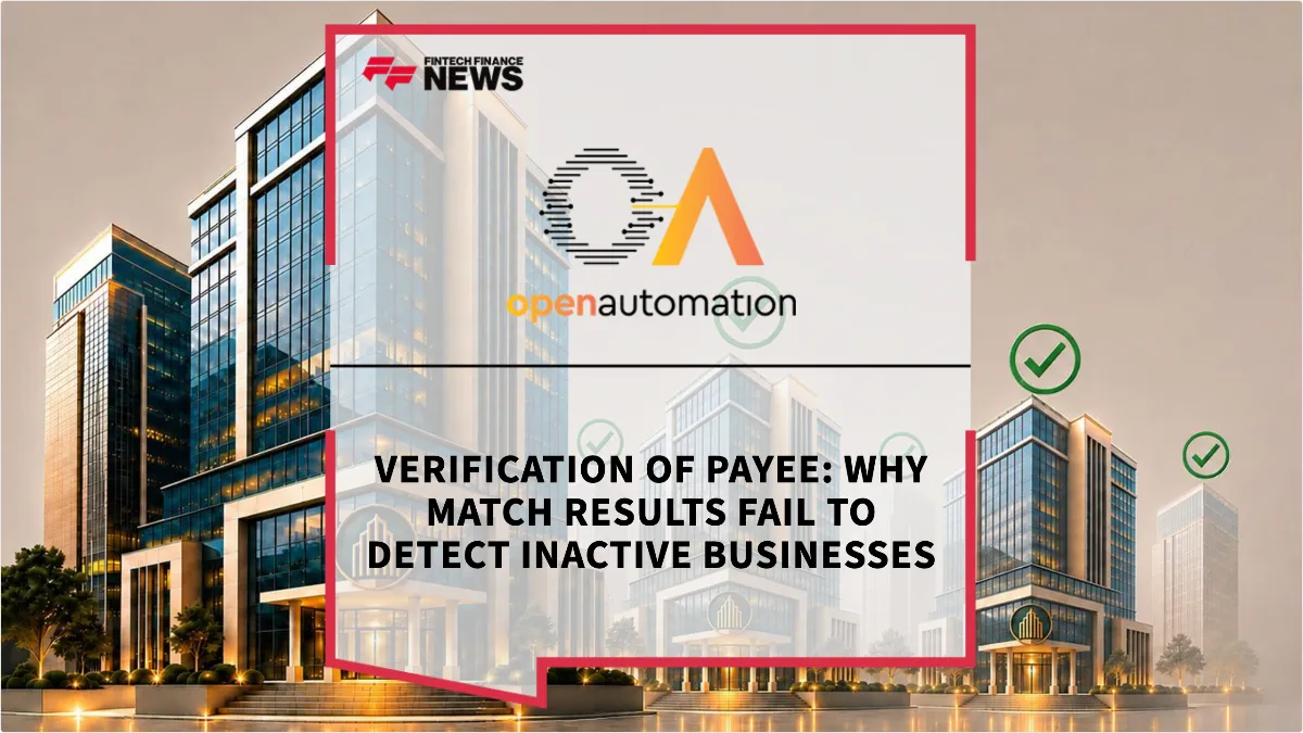 Press Release: Verification of Payee Moved the Risk. It Did Not Fix the Data. | Featured Image by FF News