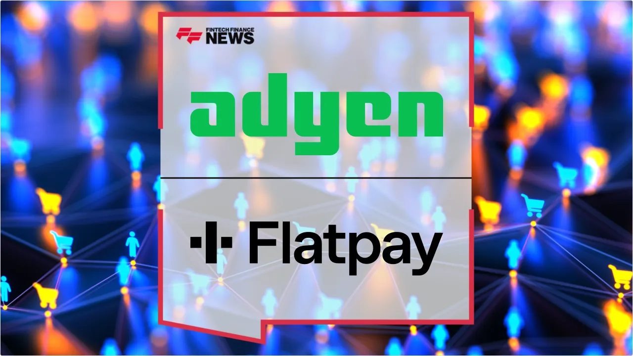 Press Release: Adyen and Flatpay Partner to Scale Transparent SMB Payment Solutions Across Europe | Featured Image by FF News