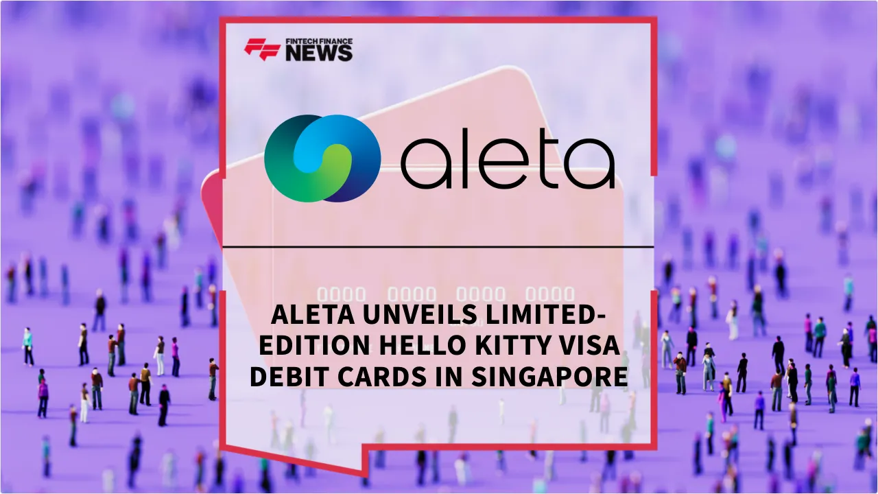 Press Release: Aleta Unveils Limited-Edition Hello Kitty Visa Debit Cards in Singapore | Featured Image by FF News