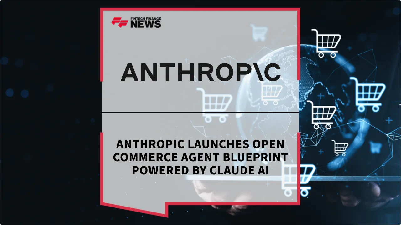 Press Release: Anthropic Launches Open Commerce Agent Blueprint Powered by Claude AI | Featured Image by FF News