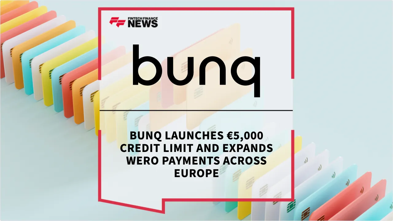 Press Release: bunq Launches €5,000 Credit Limit and Expands Wero Payments Across Europe | Featured Image by FF News