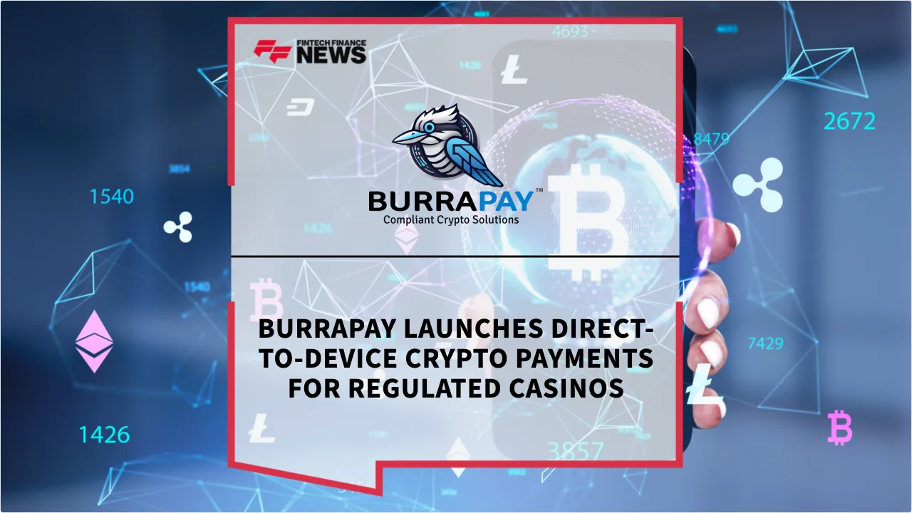 Press Release: BurraPay Launches Direct-to-Device Crypto Payments for Regulated Casinos | Featured Image by FF News