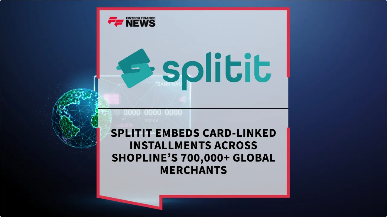 Press Release: Splitit Embeds Card-Linked Installments Across SHOPLINE’s 700,000+ Global Merchants | Featured Image by FF News