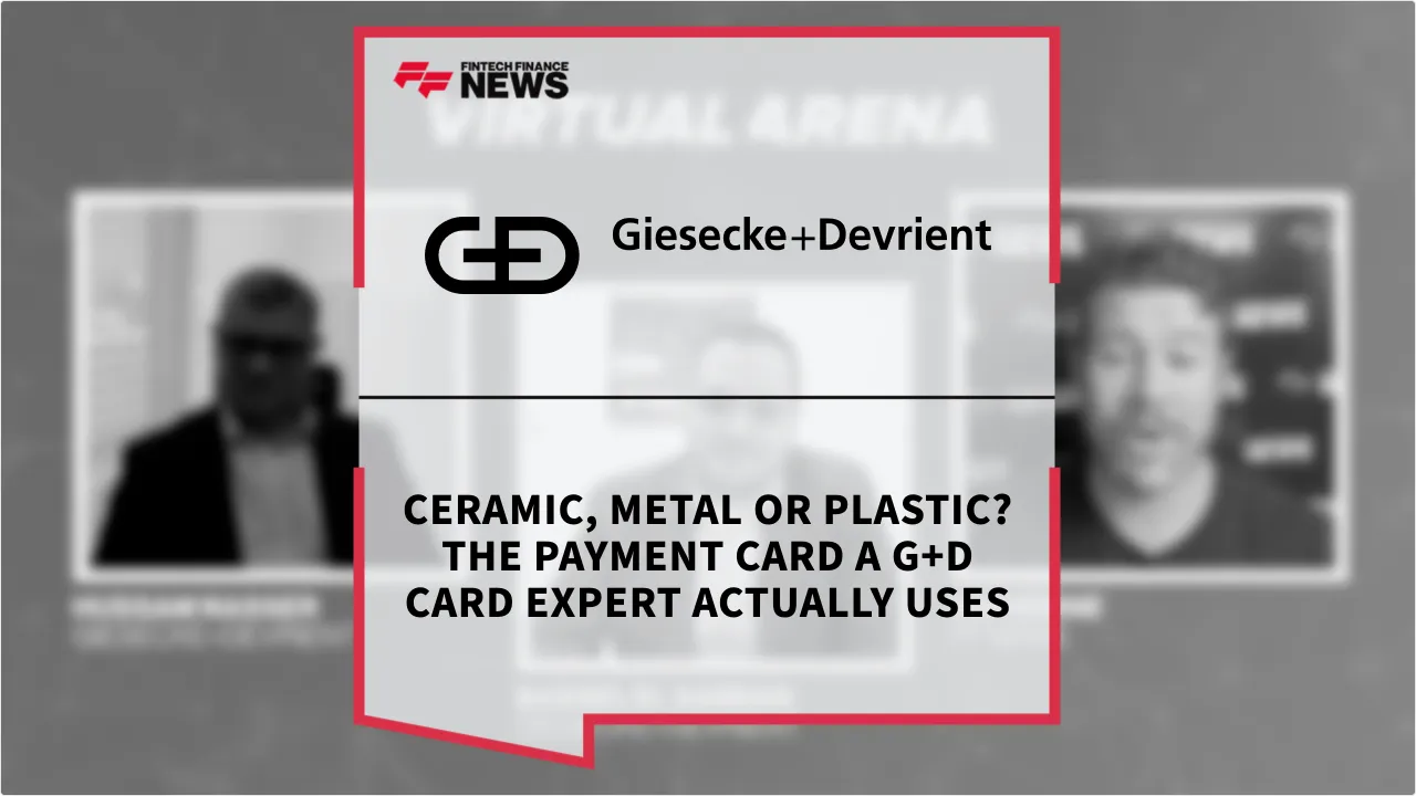 Press Release: Ceramic, Metal or Plastic? The Payment Card a G+D Card Expert Actually Uses | Featured Image by FF News