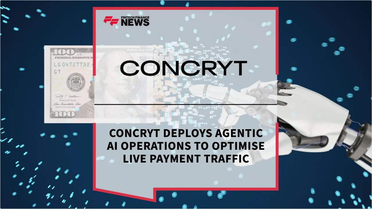 Press Release: CONCRYT Deploys Agentic AI Operations to Optimise Live Payment Traffic | Featured Image by FF News