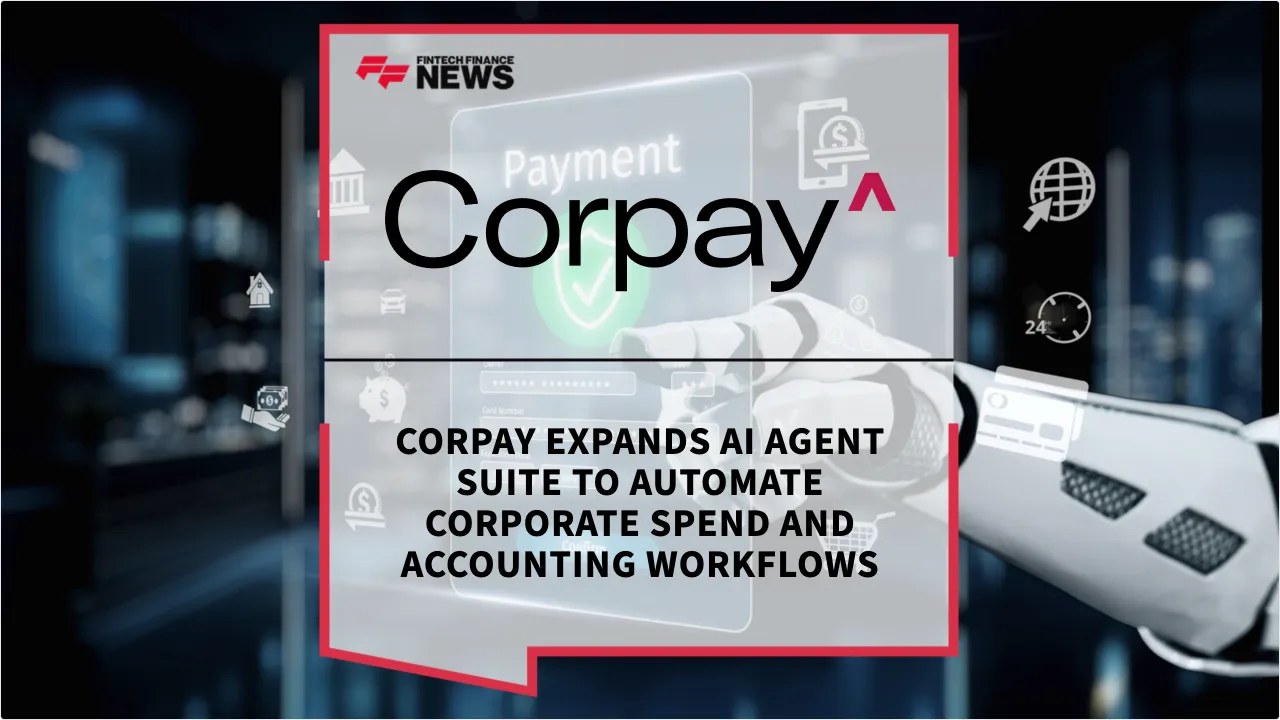 Press Release: Corpay Expands AI Agent Suite to Automate Corporate Spend and Accounting Workflows | Featured Image by FF News