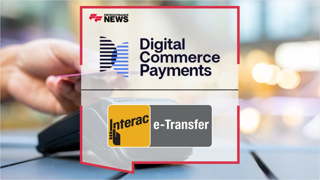 Press Release: DCPayments Integrates Interac e-Transfer into Online Checkout for Canadian Merchants | Featured Image by FF News
