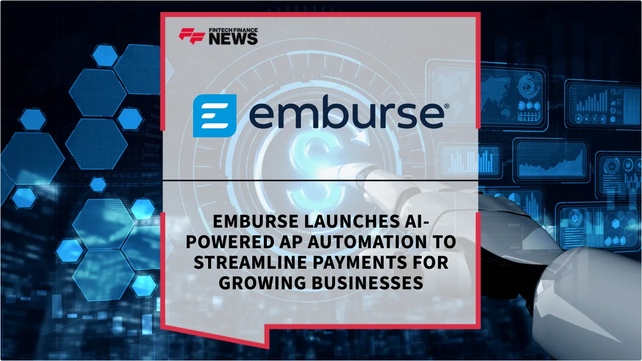 Press Release: Emburse Launches AI-Powered AP Automation to Streamline Payments for Growing Businesses | Featured Image by FF News