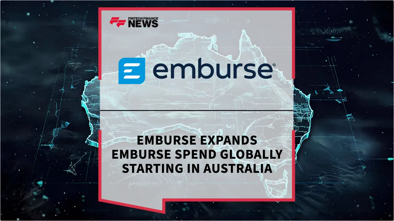 Press Release: Emburse Expands Emburse Spend Globally Starting in Australia | Featured Image by FF News