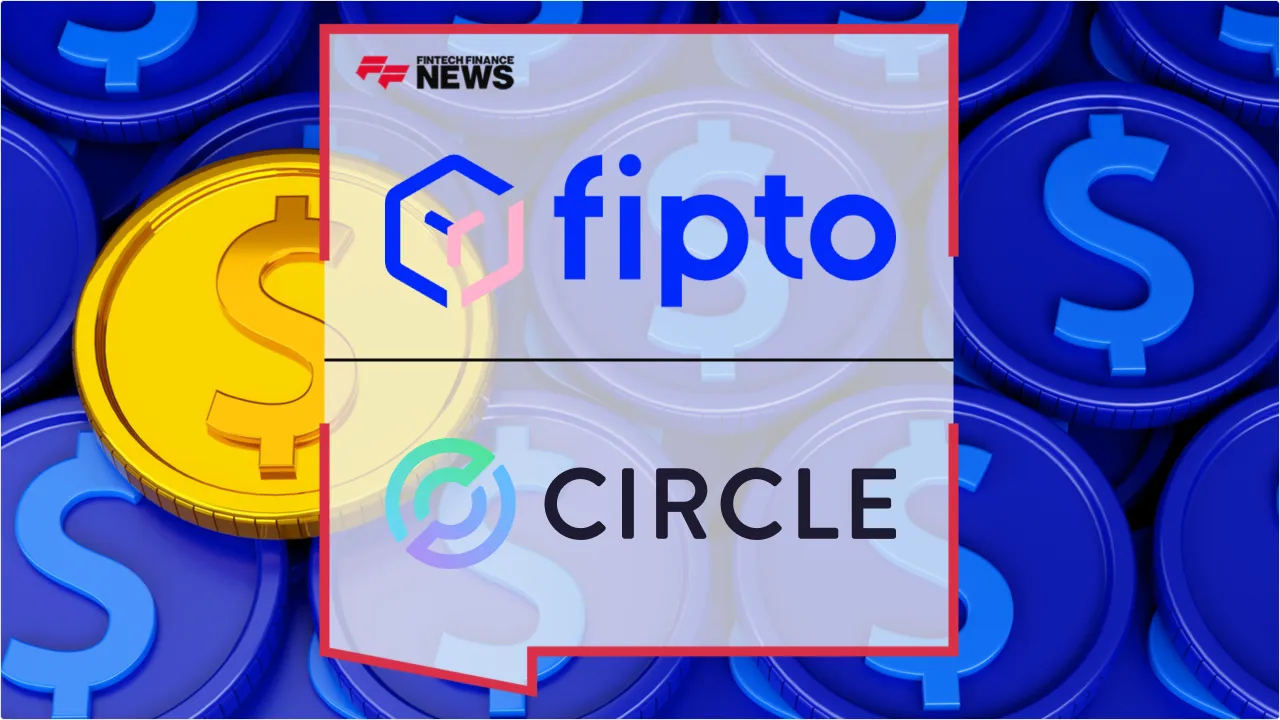 Press Release: Fipto Joins Circle Payments Network to Enable Fast USDC B2B Settlements Across LATAM and Asia | Featured Image by FF News