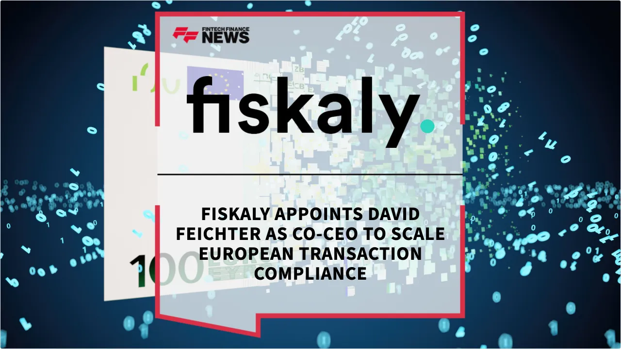 Press Release: fiskaly Appoints David Feichter as Co-CEO to Scale European Transaction Compliance | Featured Image by FF News