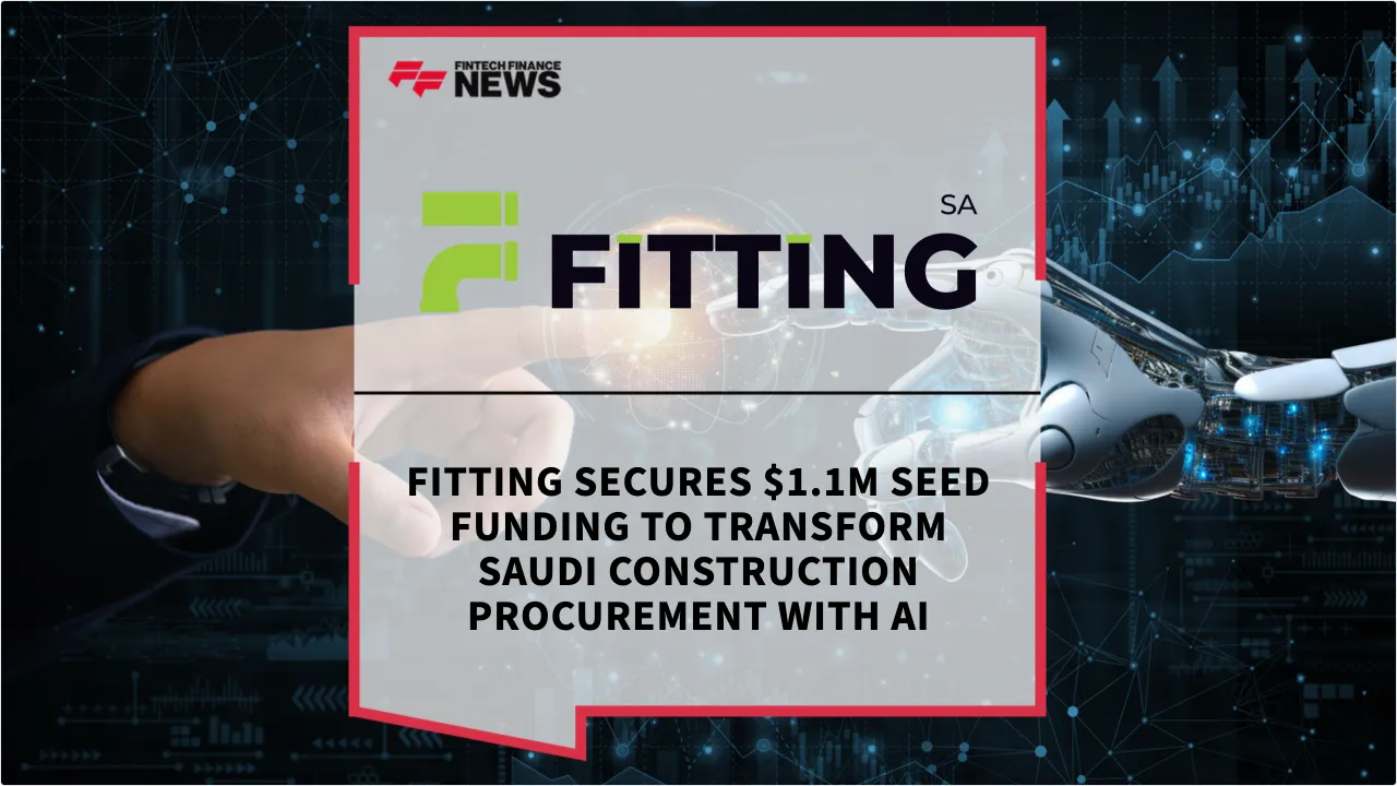 Press Release: Fitting Secures $1.1M Seed Funding to Transform Saudi Construction Procurement with AI | Featured Image by FF News