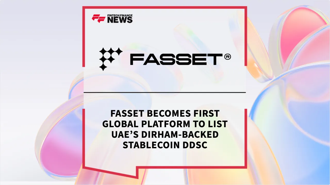 Press Release: Fasset Becomes First Global Platform to List UAE’s Dirham-Backed Stablecoin DDSC | Featured Image by FF News