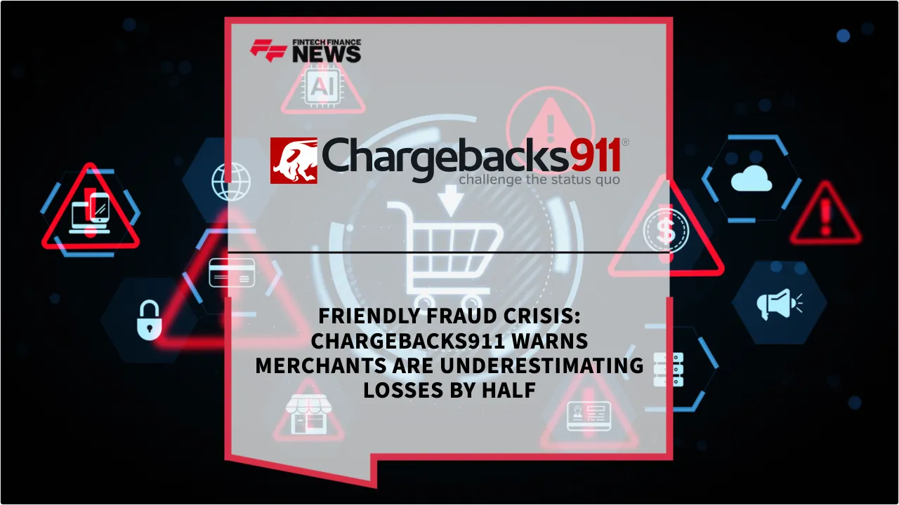 Press Release: Friendly Fraud Crisis: Chargebacks911 Warns Merchants Are Underestimating Losses by Half | Featured Image by FF News