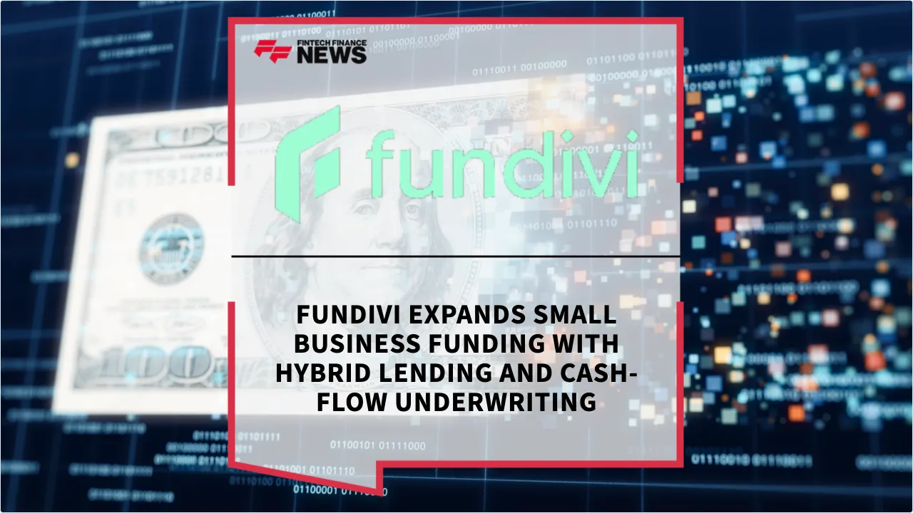 Press Release: fundivi Expands Small Business Funding with Hybrid Lending and Cash-Flow Underwriting | Featured Image by FF News