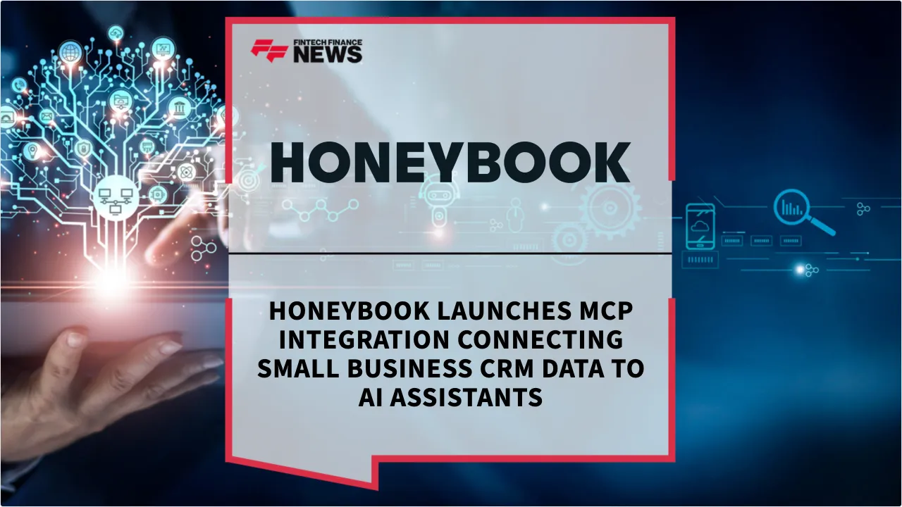 Press Release: HoneyBook Launches MCP Integration Connecting Small Business CRM Data to AI Assistants | Featured Image by FF News