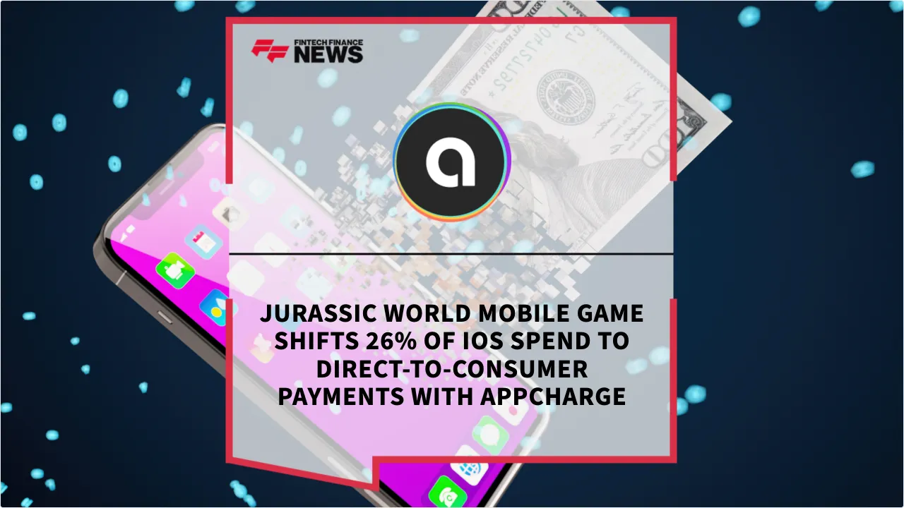 Press Release: Jurassic World Mobile Game Shifts 26% of iOS Spend to Direct-to-Consumer Payments with Appcharge | Featured Image by FF News