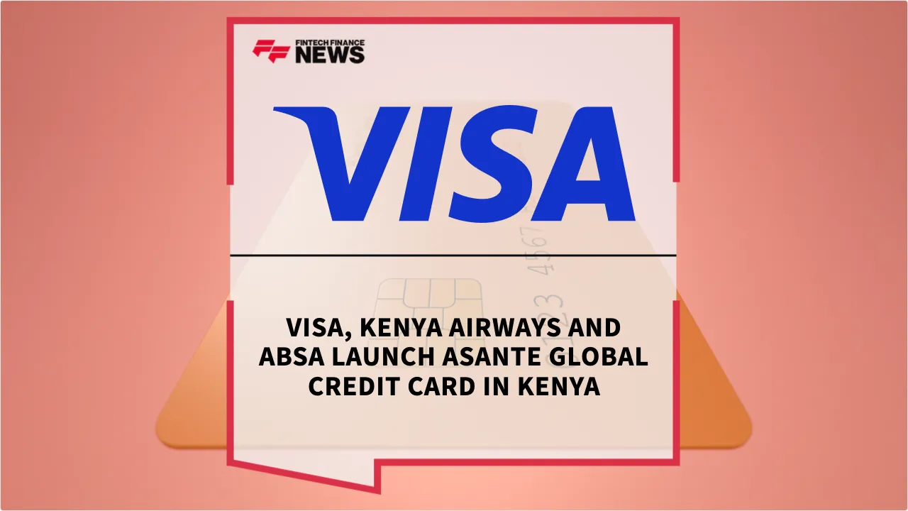 Press Release: Visa, Kenya Airways and Absa Launch Asante Global Credit Card in Kenya | Featured Image by FF News