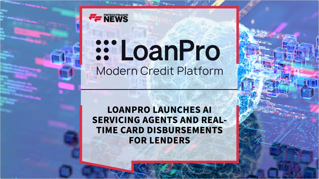 Press Release: LoanPro Launches AI Servicing Agents and Real-Time Card Disbursements for Lenders | Featured Image by FF News