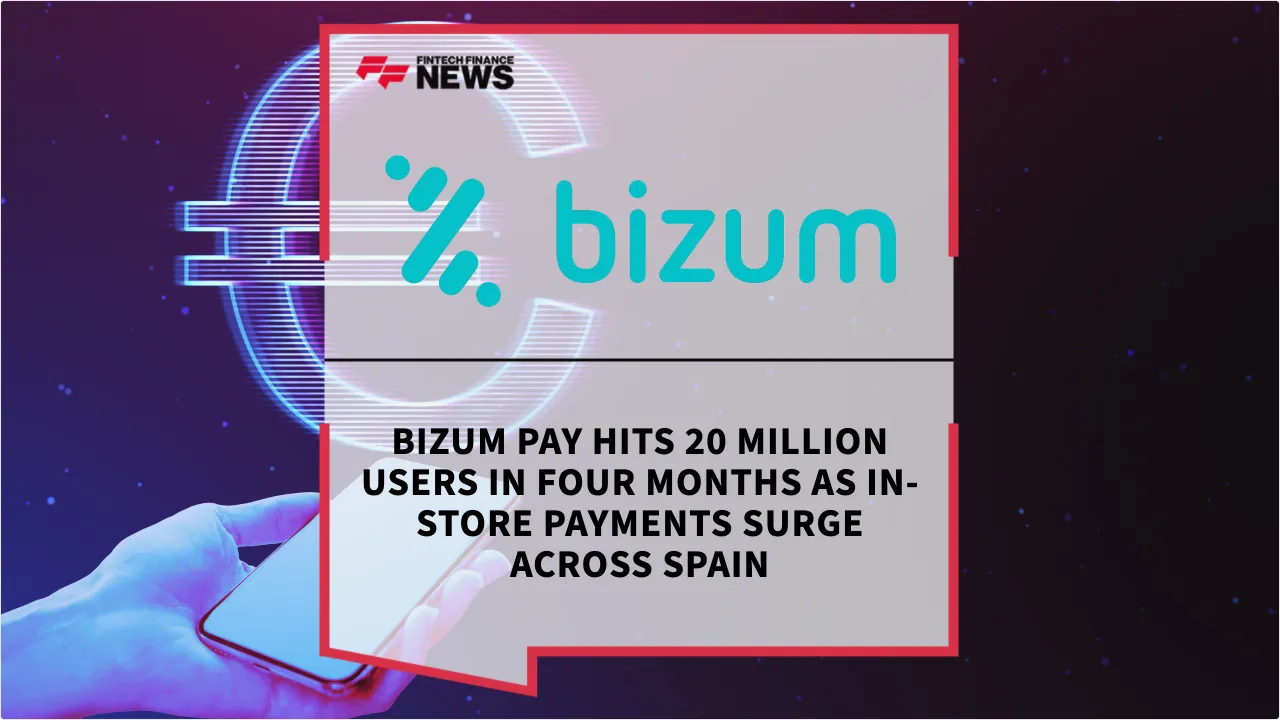 Press Release: Bizum Pay Hits 20 Million Users in Four Months as In-Store Payments Surge Across Spain | Featured Image by FF News