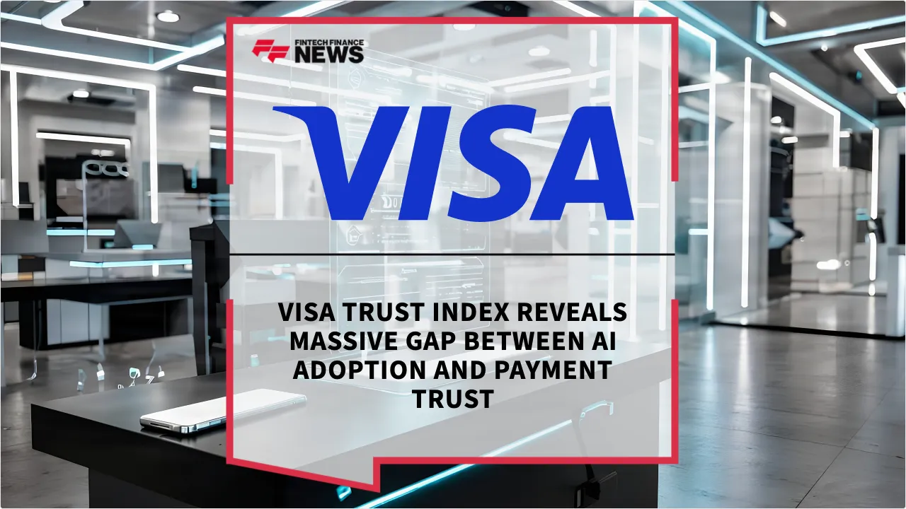 Press Release: Visa Trust Index Reveals Massive Gap Between AI Adoption and Payment Trust | Featured Image by FF News