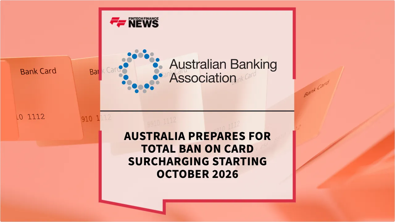 Press Release: Australia Prepares for Total Ban on Card Surcharging Starting October 2026 | Featured Image by FF News