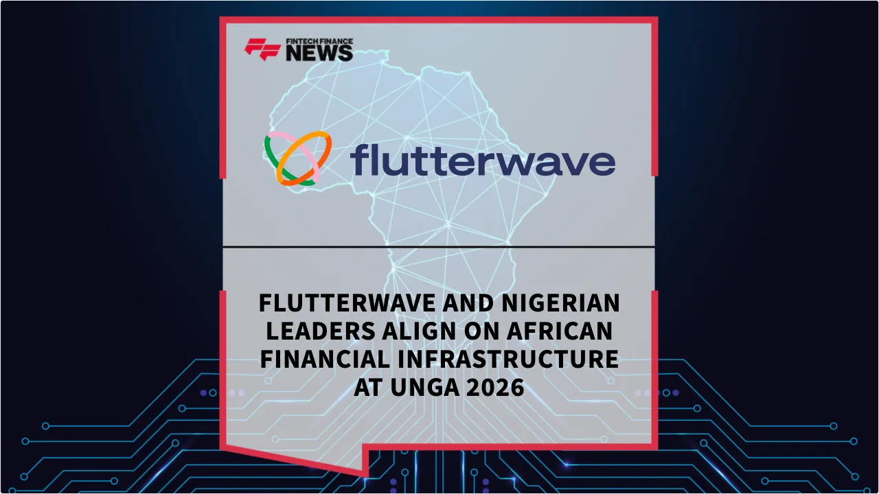 Press Release: Flutterwave and Nigerian Leaders Align on African Financial Infrastructure at UNGA 2026 | Featured Image by FF News