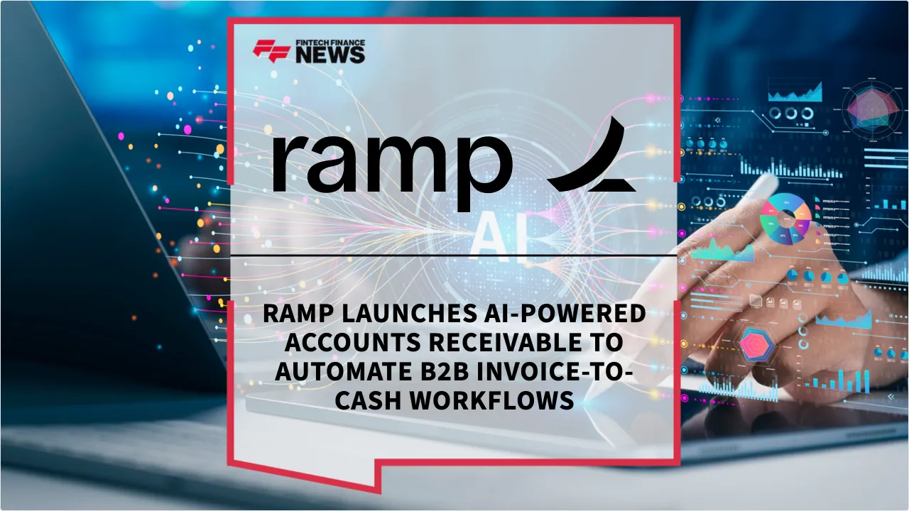 Press Release: Ramp Launches AI-Powered Accounts Receivable to Automate B2B Invoice-to-Cash Workflows | Featured Image by FF News