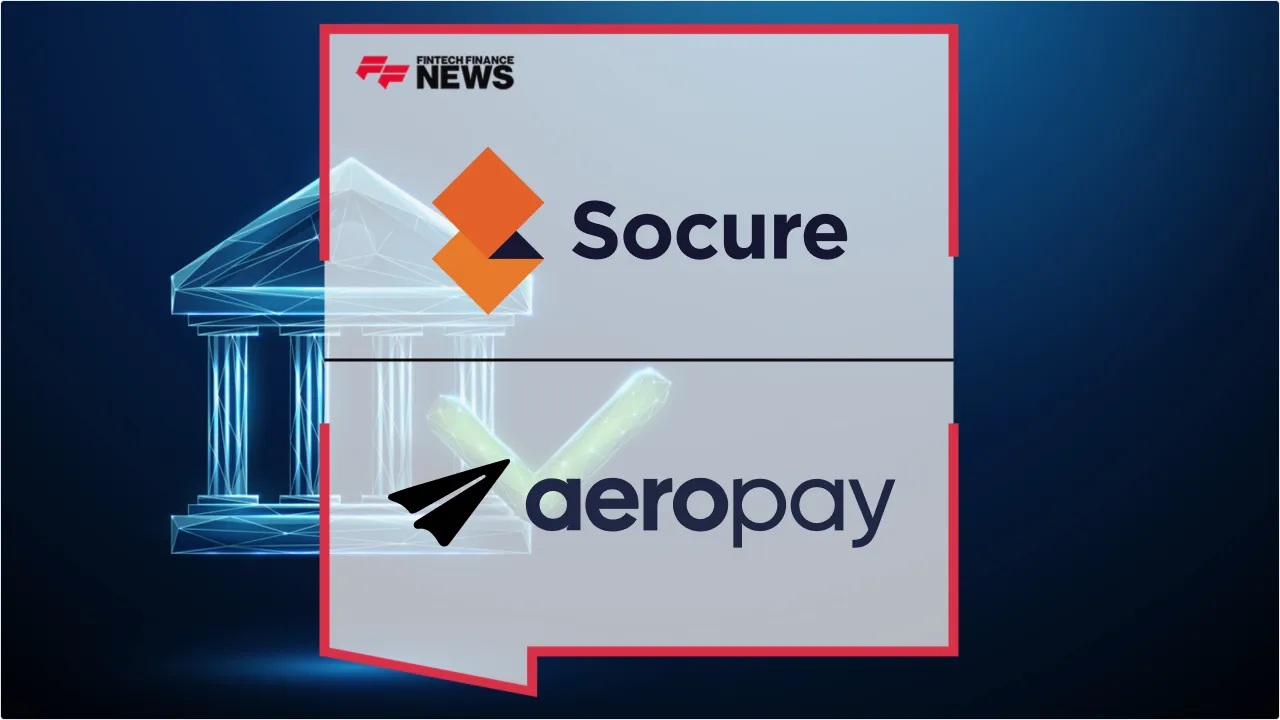Press Release: Socure and Aeropay Launch Two-Click Bank Linking and Identity Verification Integration | Featured Image by FF News