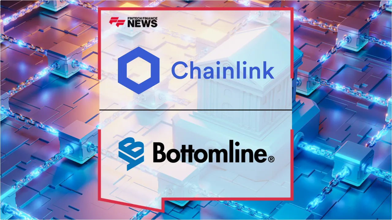 Press Release: Bottomline Partners With Chainlink to Enable Cross-Chain Payments for 600+ Banks | Featured Image by FF News