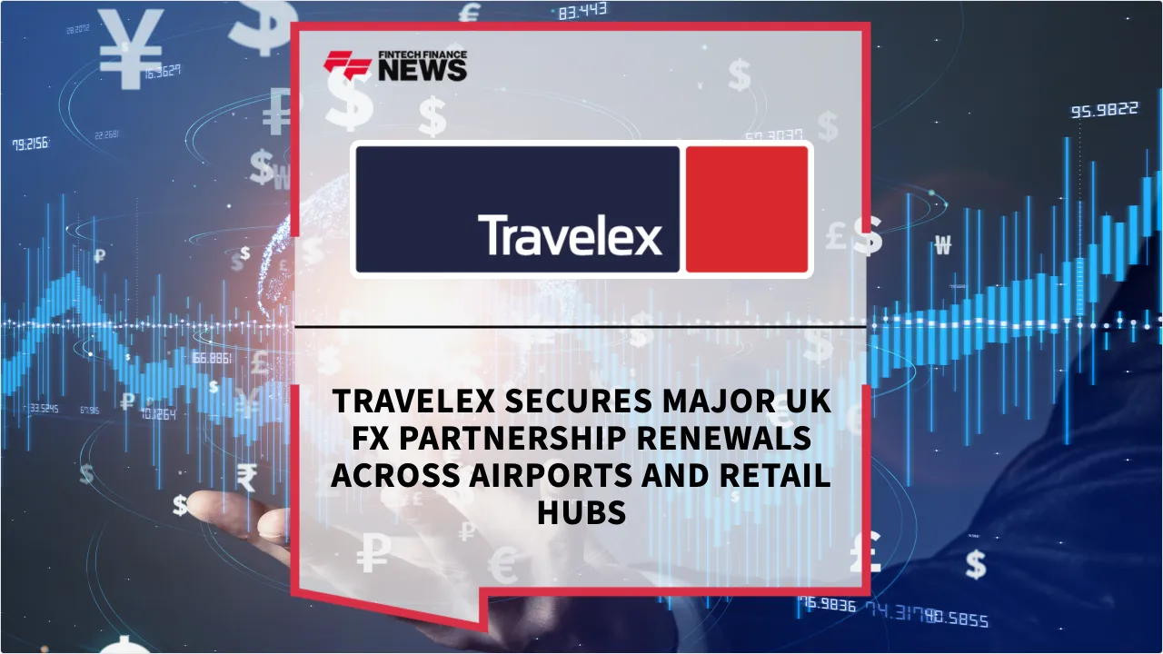 Press Release: Travelex Secures Major UK FX Partnership Renewals Across Airports and Retail Hubs | Featured Image by FF News