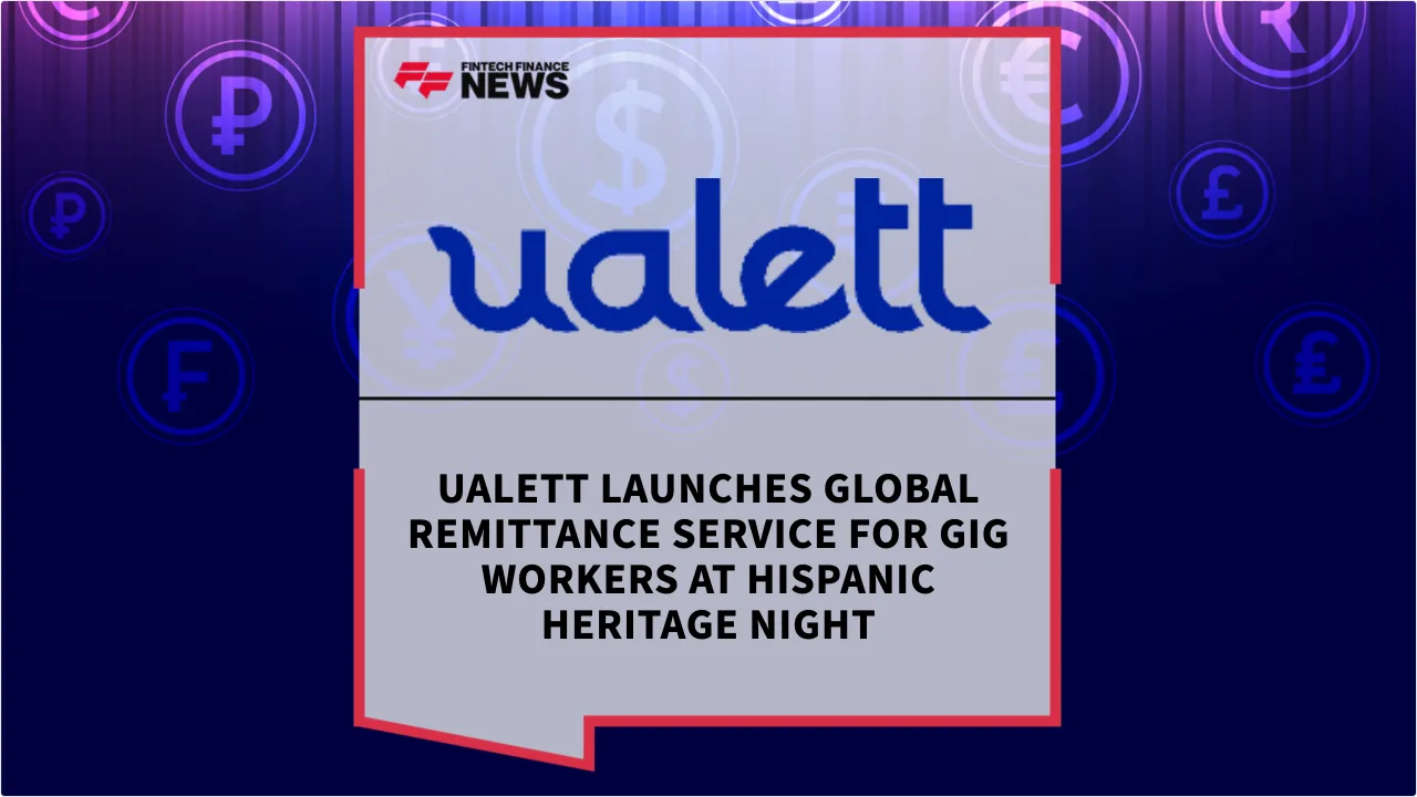 Press Release: Ualett Launches Global Remittance Service for Gig Workers at Hispanic Heritage Night | Featured Image by FF News