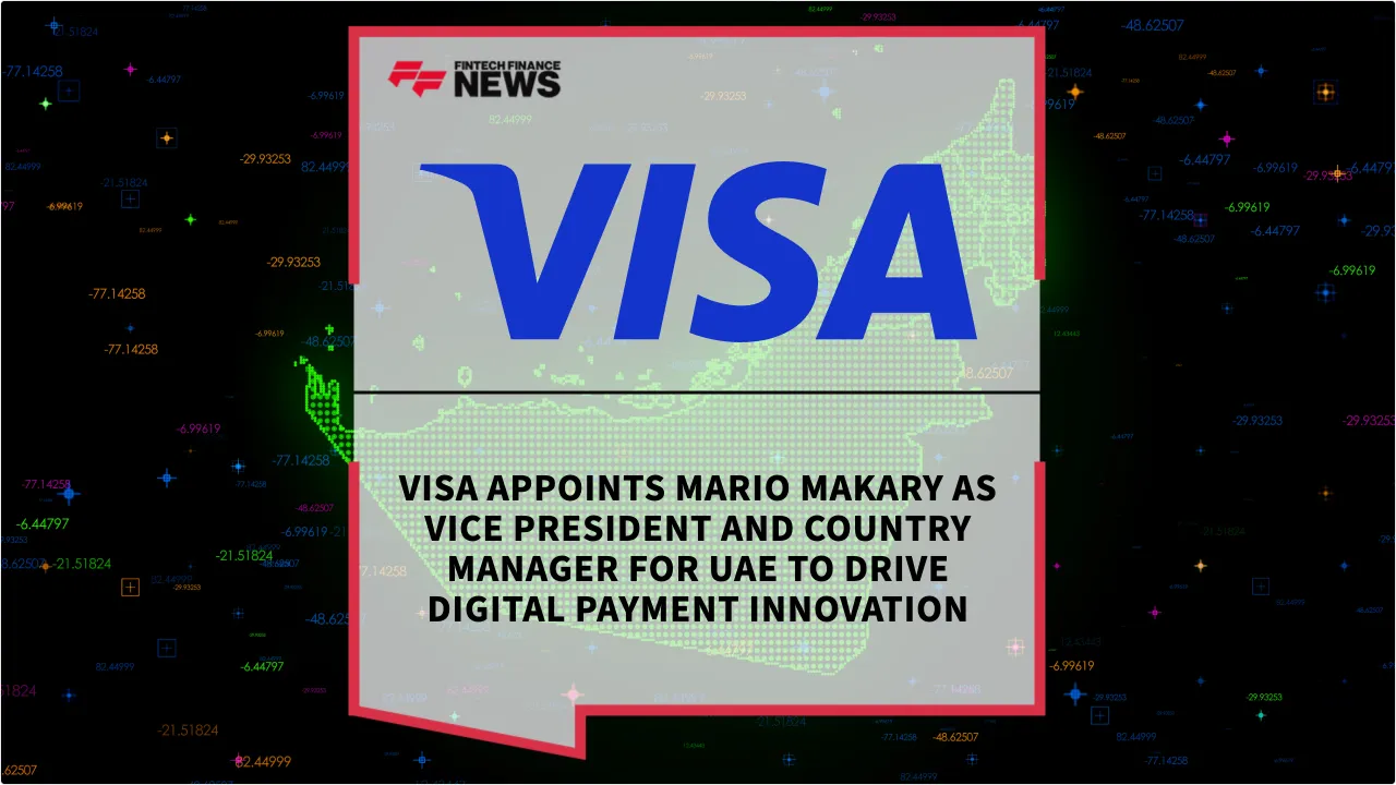 Press Release: Visa Appoints Mario Makary as Vice President and Country Manager for UAE to Drive Digital Payment Innovation | Featured Image by FF News