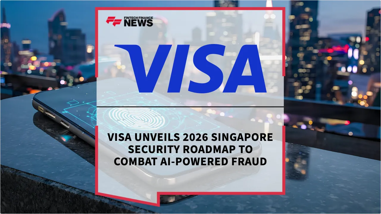Press Release: Visa Unveils 2026 Singapore Security Roadmap to Combat AI-Powered Fraud | Featured Image by FF News
